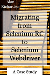 Migrating Selenium 1 to Selenium 2 Cover