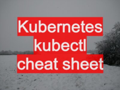 I created this printable PDF cheat sheet with kubectl commands : r